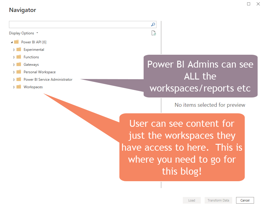 Shows the various connector options from the Power BI API connector in Power BI desktop. Includes captions.  Caption 1 highlights the "Power BI Service Administrator option" and says "Power BI Admins can see ALL the workspaces/reports etc".  Caption 2 highlights the "Workspaces" option and says "Users can see content for just the workspaces they have access to".